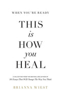 This Is How You Heal