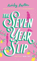 The Seven Year Slip