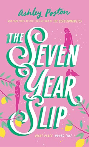 The Seven Year Slip