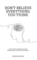 Don't Believe Everything You Think