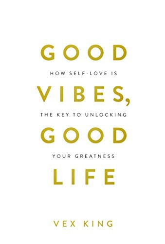Good Vibes, Good Life