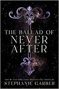 The Ballad of Never After
