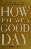 How to Have a Good Day