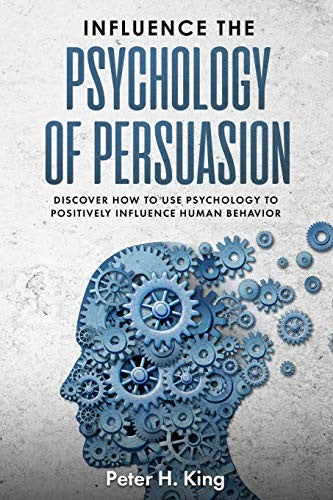 Influence: The Psychology of Persuasion