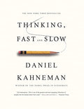 Thinking, Fast and Slow